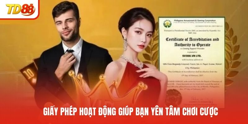 Giấy phép hoạt động giúp bạn yên tâm chơi cược