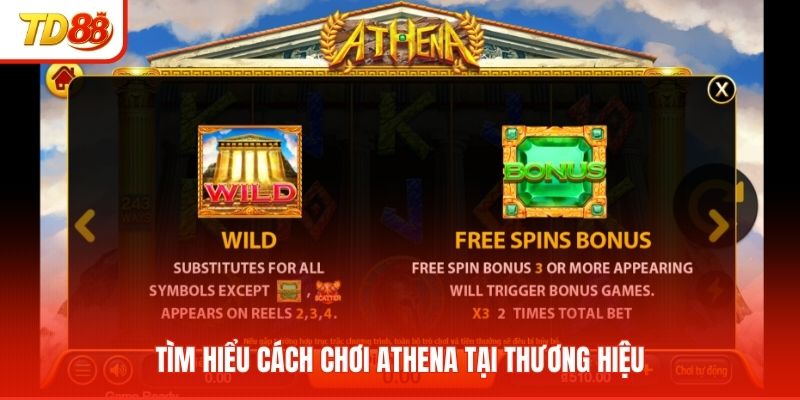 Tìm hiểu cách chơi athena tại thương hiệu